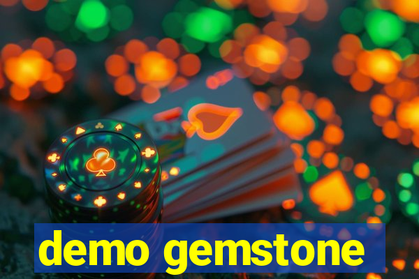 demo gemstone